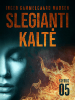 Slegianti kaltė. 5 skyrius