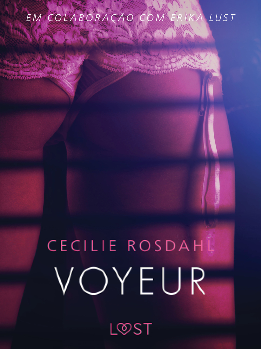 Voyeur - Um conto erótico por Cecilie Rosdahl foto