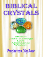 Biblical Crystals: The divine prophetic healing messages that the lord wants Christians to know based on the Crystals in the Bible.: Attracts: God's blessings, Love, Abundance & Wisdom