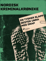 En tysker slapp nesten unna med drap