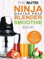 The ultimate Nutri Ninja Blender Smoothie book: 101 Nutri Ninja Master Prep Blender Smoothie