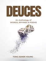 Deuces: An Anthology of  WORDS, RHYMES & POEMS
