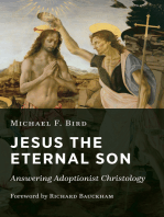 Jesus the Eternal Son: Answering Adoptionist Christology