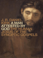 A Man Attested by God: The Human Jesus of the Synoptic Gospels