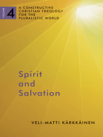 Spirit and Salvation: A Constructive Christian Theology for the Pluralistic World, volume 4