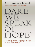 Dare We Speak of Hope?