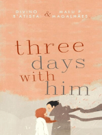 Three Days with Him: Three Days, #1