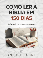 Como Ler a Bíblia em 150 Dias: Sabedoria para quem tem pressa