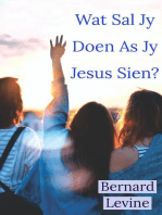 Wat Sal Jy Doen As Jy Jesus Sien?