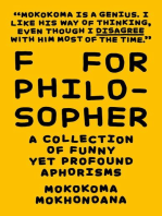 F for Philosopher: A Collection of Funny yet Profound Aphorisms: A Collection of Funny yet Profound Aphorisms