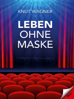 Leben ohne Maske