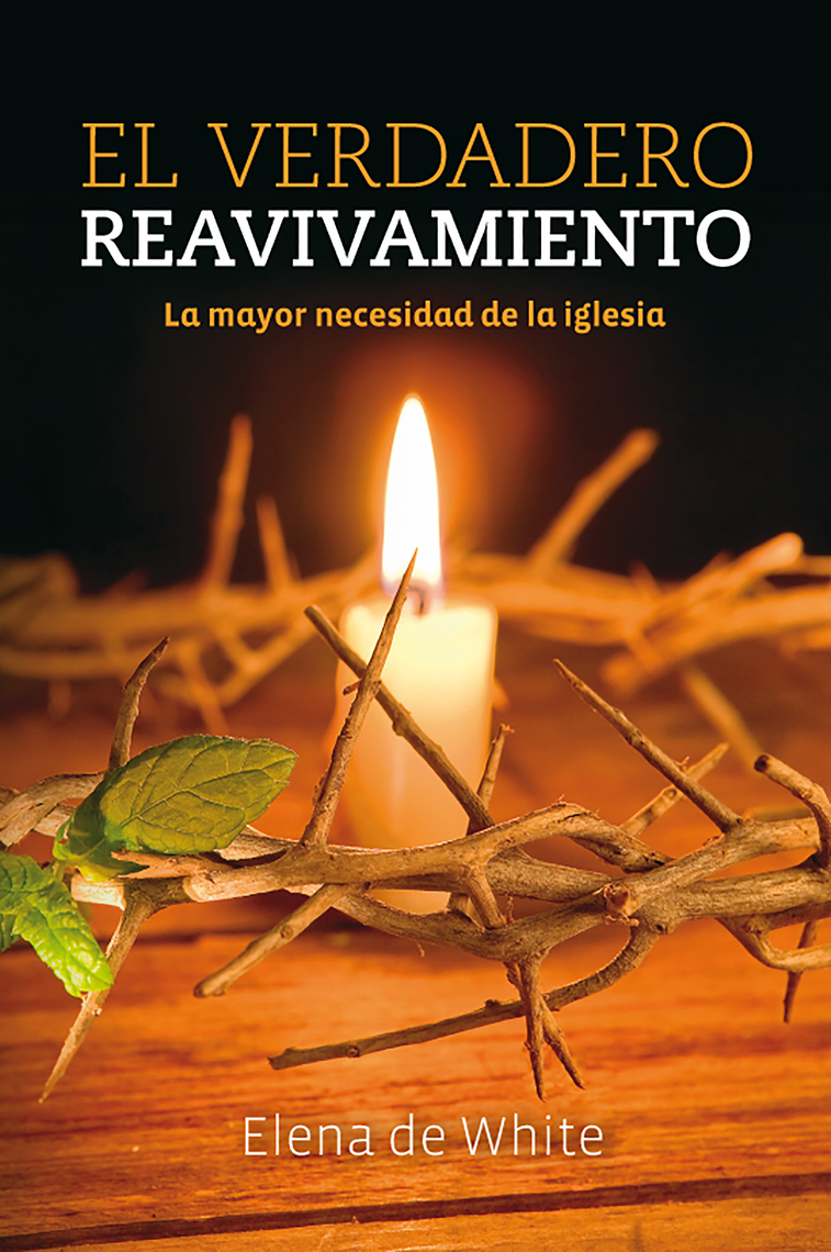 Lea El verdadero reavivamiento de Elena G. de White en línea Libros