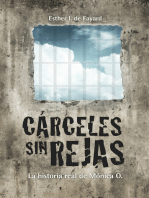 Cárceles sin rejas: La historia real de Mónica O.