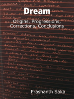 Dream: Origins, Progressions, Corrections, Conclusions
