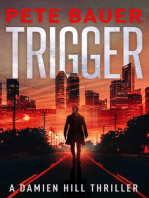 Trigger (Damien Hill Thriller Book 1)