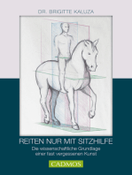 Reiten nur mit Sitzhilfe: Die wissenschaftliche Grundlage einer fast vergessenen Kunst