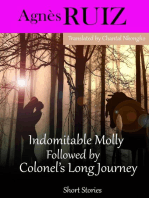 Indomitable Molly Followed by Colonel’s Long Journey