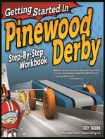 Getting Started in Pinewood Derby: Step-By-Step Workbook to Building Your First Car