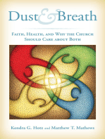 Dust and Breath: Faith, Health — and Why the Church Should Care about Both
