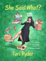 She Said What?: (A Life on the Air)