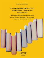 La inclusión educativa: diacronía y espacios tangentes: Diagnóstico y esbozos prospectivos en los niveles primario y secundario de la provincia de Santa Fe