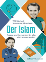 Der Islam: Neugierige Fragen für alle, die's wissen wollen