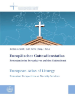 Europäischer Gottesdienstatlas / European Atlas of Liturgy: Protestantische Perspektiven auf den Gottesdienst / Protestant Perspectives on Worship Services