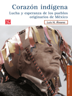 Corazón indígena: Lucha y esperanza de los pueblos originarios de México