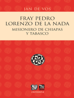 Fray Pedro Lorenzo de la Nada: Misionero de Chiapas y Tabasco