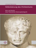 Hellenisierung des Christentums: Sinn und Unsinn einer historischen Deutungskategorie