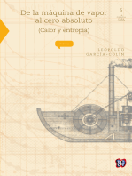 De la máquina de vapor al cero absoluto: (Calor y entropía)