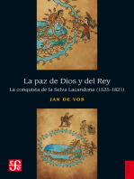 La paz de Dios y del Rey: La conquista de la Selva Lacandona (1525-1821)