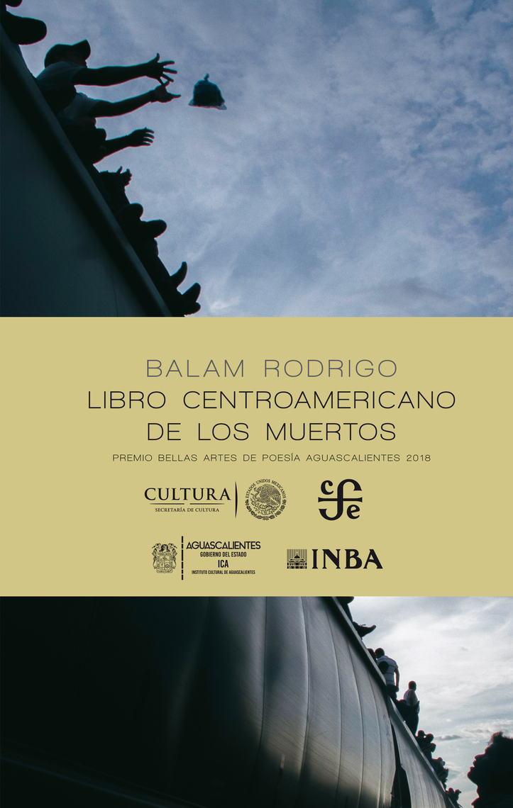 Libro centroamericano de los muertos by Rodrigo Balam - Ebook | Everand