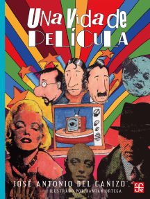 Una vida de película de José Antonio del Cañizo y Damián Ortega ...