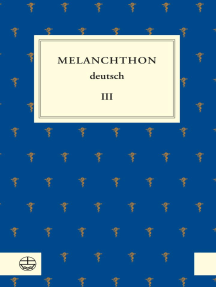 Melanchthon deutsch III: Von Wittenberg nach Europa