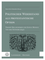 Politischer Widerstand als protestantische Option: Philipp Melanchthon und Justus Menius: Von der Notwehr (1547). Lateinisch-Deutsch.