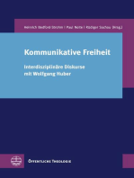 Kommunikative Freiheit: Interdisziplinäre Diskurse mit Wolfgang Huber