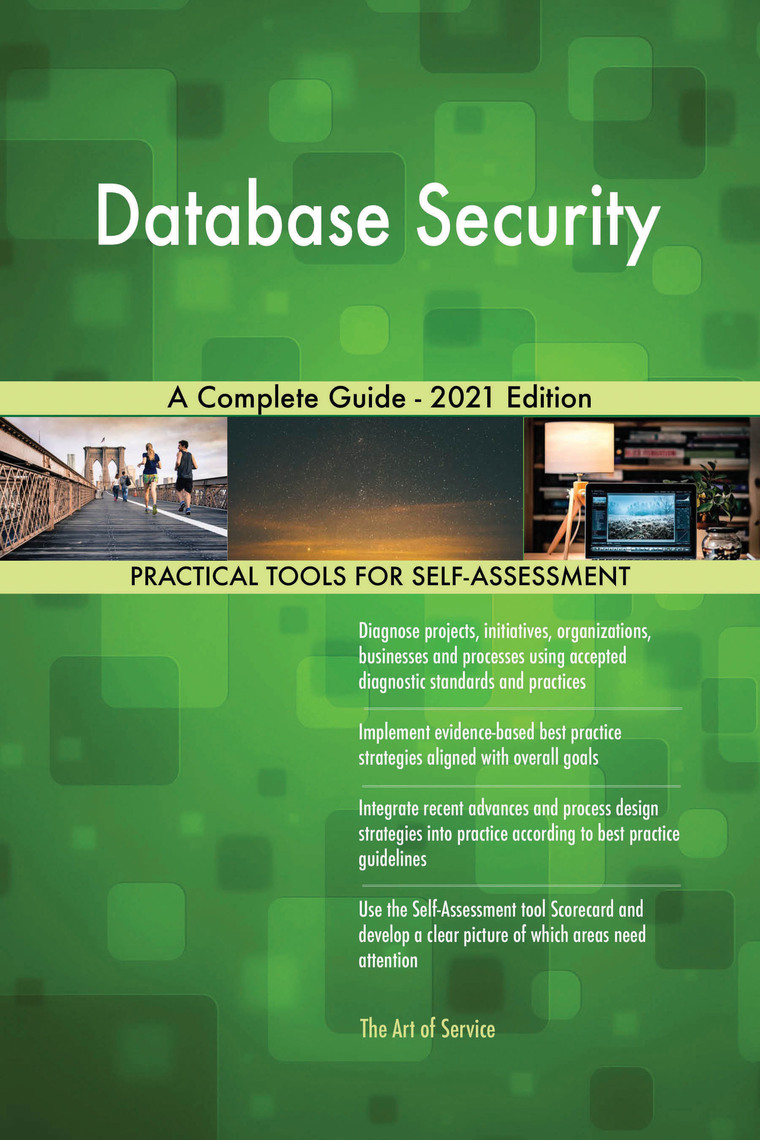 Database Security A Complete Guide - 2021 Edition by Gerardus Blokdyk ...