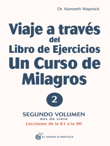 Lea Viaje A Traves Del Libro De Ejercicios De Un Curso De Milagros Volumen 3 De Kenneth Wapnick En Linea Libros