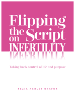 Flipping the Script on Infertility: Taking Back Control of Life and Purpose