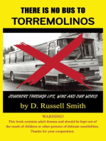 There Is No Bus To Torremolinos: Journeys Through Life, Wine And Our World
