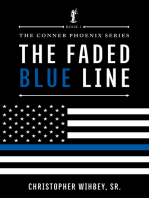 The Faded Blue Line: The Conner Phoenix series, Book I of II
