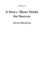 A Story- Short Tricks for Success: Self help, #1