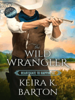 The Wild Wrangler: Heartsgate to Happiness, #1