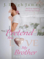 Pretend You Love My Brother: Faux in Love, #2