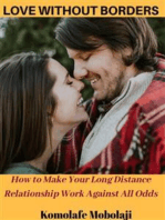 Love Without Borders: How to Make Your Long Distance Relationship Work Out Against All Odds  