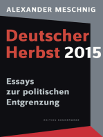 Deutscher Herbst 2015: Essays zur politischen Entgrenzung