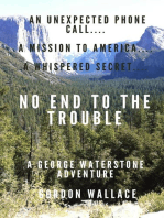 No End to the Trouble: George Waterstone Investigations, #4
