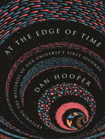 At the Edge of Time: Exploring the Mysteries of Our Universe’s First Seconds