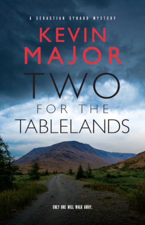 Two for the Tablelands by Kevin Major (Ebook) - Read free for 30 days